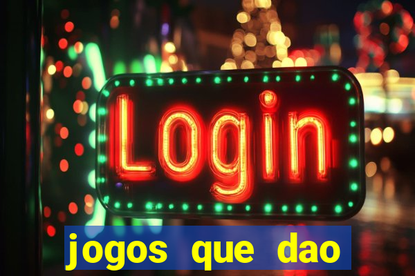 jogos que dao dinheiro ao se cadastrar